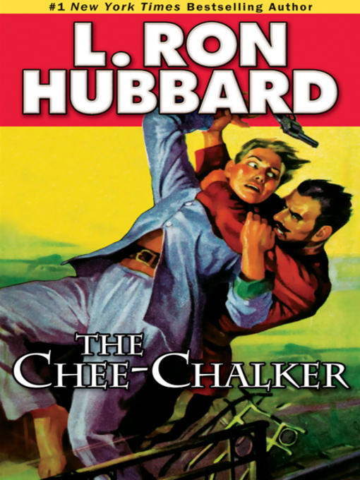 Title details for The Chee-Chalker by L. Ron Hubbard - Available